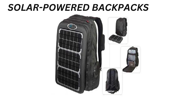 Solar-powered backpacks: 