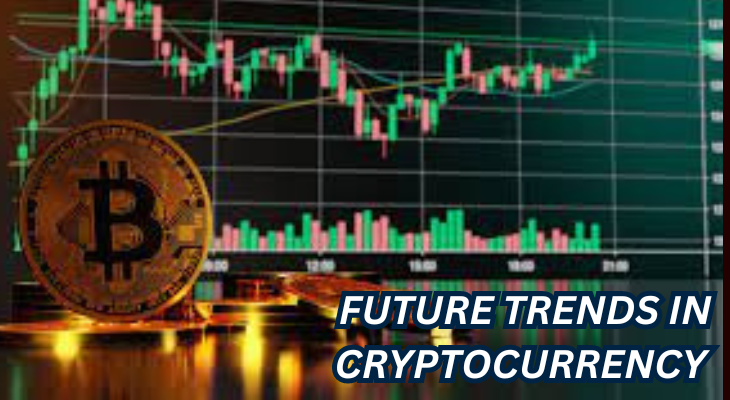 Future Trends in Cryptocurrency​