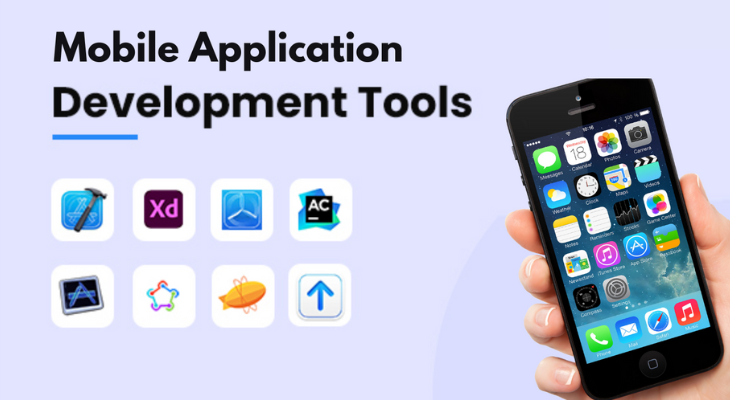 Mobile Application Development Tools and Technologies