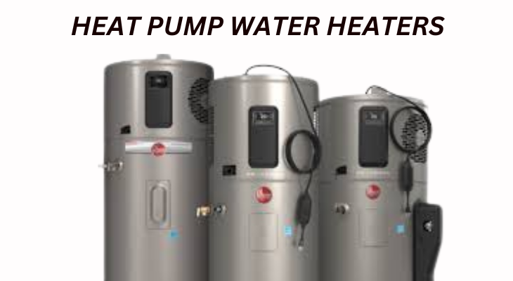 Heat Pump Water Heaters https://techhiveblogs.com/gadgets/smart-water-heaters/ Techhiveblogs