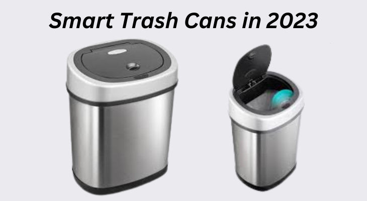 Smart Trash Cans in 2023